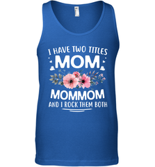 I Have Two Titles Mom And Mommom Men's Tank Top Men's Tank Top - HHHstores