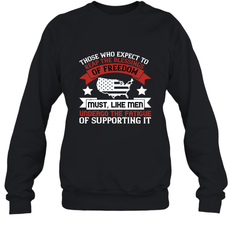 Those who expect to reap the blessings of freedom, must, like men, undergo the fatigue of supporting it 01 Crewneck Sweatshirt