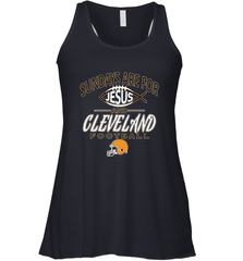 Sundays Are For Jesus and Cleveland Funny Christian Football Women's Racerback Tank Women's Racerback Tank - HHHstores