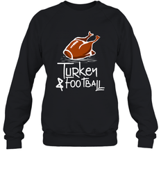 Turkey And Football Thanksgiving Day Football Fan Holiday Gift Crewneck Sweatshirt