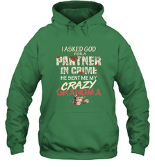 God sent me crazy grandma Hooded Sweatshirt Hooded Sweatshirt - HHHstores