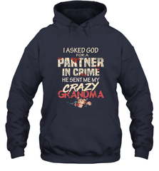 God sent me crazy grandma Hooded Sweatshirt Hooded Sweatshirt - HHHstores