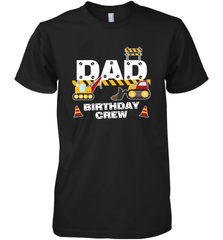 Dad Birthday Crew For Construction Birthday Party Gift Men's Premium T-Shirt Men's Premium T-Shirt - HHHstores