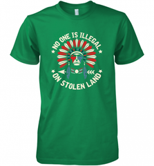 No One Is Illegal On Stolen Land Indigenous Immigrant Men's Premium T-Shirt Men's Premium T-Shirt - HHHstores