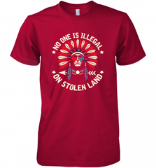 No One Is Illegal On Stolen Land Indigenous Immigrant Men's Premium T-Shirt Men's Premium T-Shirt - HHHstores