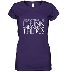THAT'S WHAT I DO I DRINK AND I KNOW THINGS Women's V-Neck T-Shirt Women's V-Neck T-Shirt - HHHstores