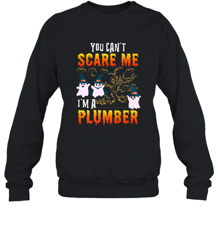 You Can't Scare Me I'm A Plumber T Shirt Plumber Halloween Crewneck Sweatshirt Crewneck Sweatshirt / Black / S Crewneck Sweatshirt - HHHstores