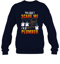 You Can't Scare Me I'm A Plumber T Shirt Plumber Halloween Crewneck Sweatshirt