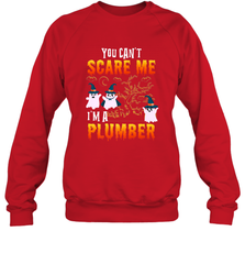 You Can't Scare Me I'm A Plumber T Shirt Plumber Halloween Crewneck Sweatshirt Crewneck Sweatshirt - HHHstores
