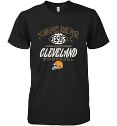 Sundays Are For Jesus and Cleveland Funny Christian Football Men's Premium T-Shirt