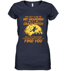 You can't scare me My grandma is a crazy witch Women's V-Neck T-Shirt