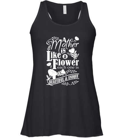 A mother is like a flower each one is beautiful and unique Women's Racerback Tank Women's Racerback Tank / Black / XS Women's Racerback Tank - HHHstores