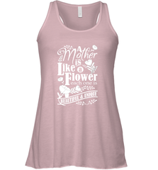 A mother is like a flower each one is beautiful and unique Women's Racerback Tank Women's Racerback Tank - HHHstores