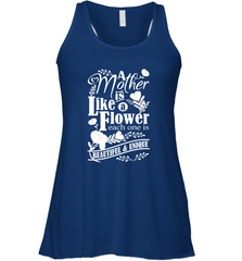 A mother is like a flower each one is beautiful and unique Women's Racerback Tank Women's Racerback Tank - HHHstores