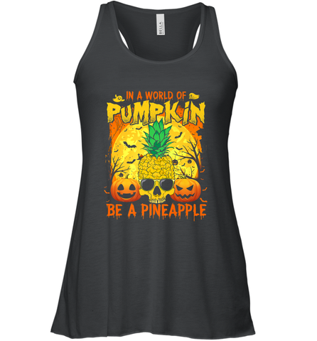 In A World Of Pumpkin Be A Pineapple Skull Halloween Funny Women's Racerback Tank Women's Racerback Tank / Black / XS Women's Racerback Tank - HHHstores