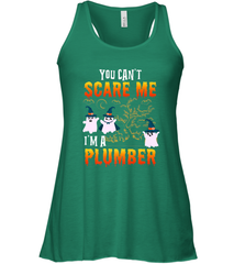 You Can't Scare Me I'm A Plumber T Shirt Plumber Halloween Women's Racerback Tank Women's Racerback Tank - HHHstores