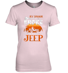 My Broom Broke So Now I Drive A Jeep Funny Witch Halloween Women's Premium T-Shirt Women's Premium T-Shirt - HHHstores