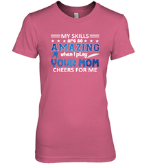 HOCKEY Yours Mom Cheers For Me Women's Premium T-Shirt Women's Premium T-Shirt - HHHstores