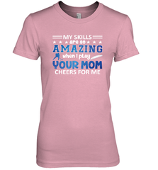 HOCKEY Yours Mom Cheers For Me Women's Premium T-Shirt Women's Premium T-Shirt - HHHstores