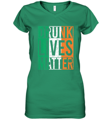 Drunk Lives Matter Irish Flag St Patricks Day Women's V-Neck T-Shirt Women's V-Neck T-Shirt - HHHstores