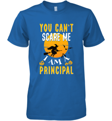 You Can't Scare Me Principal Quote Halloween Funny Costume Men's Premium T-Shirt Men's Premium T-Shirt - HHHstores