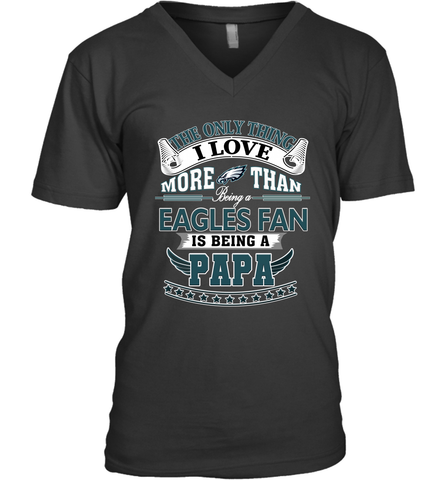 NFL The Only Thing I Love More Than Being A Philadelphia Eagles Fan Is Being A Papa Football Men's V-Neck Men's V-Neck / Black / S Men's V-Neck - HHHstores