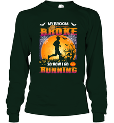 My Broom Broke So Now I Go Running T Shirt Funny Halloween Long Sleeve T-Shirt Long Sleeve T-Shirt - HHHstores