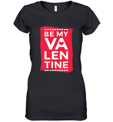 Be My Valentine Cute Quote Women's V-Neck T-Shirt Women's V-Neck T-Shirt - HHHstores