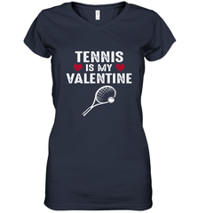 Tennis Is My Valentine Funny Gift For Women Women's V-Neck T-Shirt Women's V-Neck T-Shirt - HHHstores