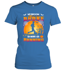 My Broom Broke So Now I Go Running T Shirt Funny Halloween Women's T-Shirt Women's T-Shirt - HHHstores