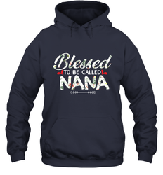 Blessed to be called Nana design Hooded Sweatshirt