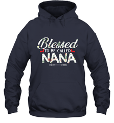 Blessed to be called Nana design Hooded Sweatshirt Hooded Sweatshirt - HHHstores