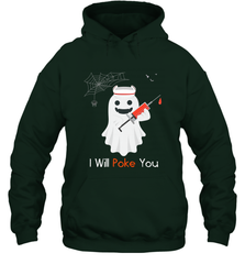 I will Poke You Halloween Funny Nurse Smiling Ghost Gift Hooded Sweatshirt Hooded Sweatshirt - HHHstores