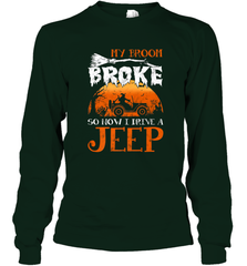 My Broom Broke So Now I Drive A Jeep Funny Witch Halloween Long Sleeve T-Shirt Long Sleeve T-Shirt - HHHstores