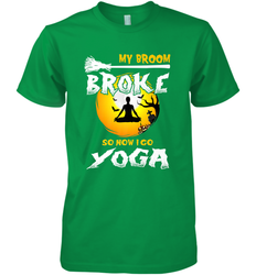 My Broom Broke So Now I Go Yoga Funny Halloween Costume Gift Men's Premium T-Shirt