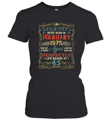 Legends Were Born In FEBRUARY 1975 45th Birthday Gifts Women's T-Shirt