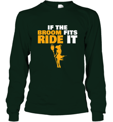 If the broom fits, ride it funny Halloween Witch Long Sleeve T-Shirt Long Sleeve T-Shirt - HHHstores