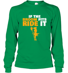 If the broom fits, ride it funny Halloween Witch Long Sleeve T-Shirt Long Sleeve T-Shirt - HHHstores