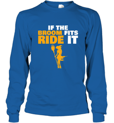 If the broom fits, ride it funny Halloween Witch Long Sleeve T-Shirt Long Sleeve T-Shirt - HHHstores