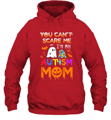 You Can't Scare Me I'm An Autism Mom Ghost Awareness Funny Hooded Sweatshirt Hooded Sweatshirt - HHHstores