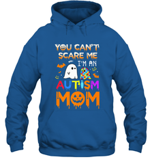 You Can't Scare Me I'm An Autism Mom Ghost Awareness Funny Hooded Sweatshirt Hooded Sweatshirt - HHHstores