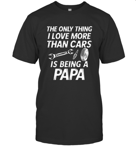 The only thing I love more than Cars is Being a Papa Funny Men's T-Shirt Men's T-Shirt / Black / S Men's T-Shirt - HHHstores