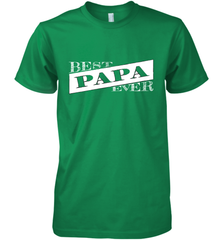 Best Papa Ever  Father's Day Men's Premium T-Shirt Men's Premium T-Shirt - HHHstores