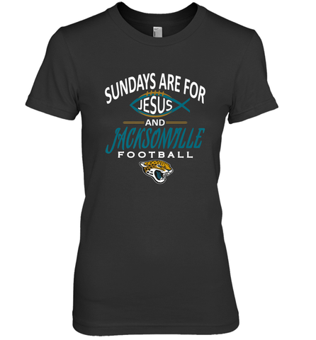 Sundays Are For Jesus and Jacksonville Funny Football Women's Premium T-Shirt Women's Premium T-Shirt / Black / XS Women's Premium T-Shirt - HHHstores
