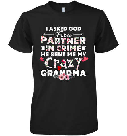 God sent me crazy grandma design Men's Premium T-Shirt Men's Premium T-Shirt / Black / XS Men's Premium T-Shirt - HHHstores