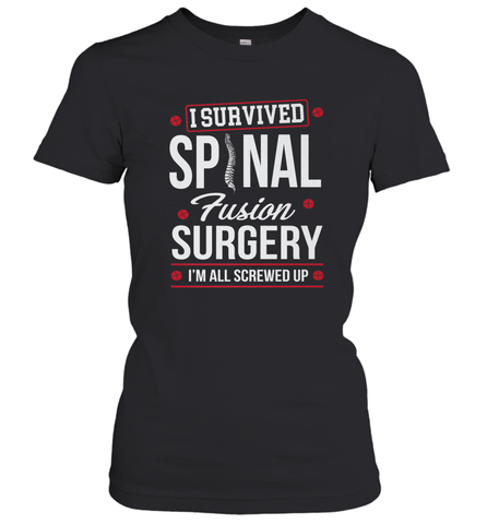 I Survived Spinal Fusion Surgery Women's T-Shirt Women's T-Shirt / Black / S Women's T-Shirt - HHHstores