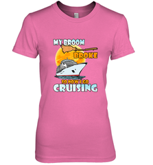 My broom broke so now i go cruising halloween witch Women's Premium T-Shirt Women's Premium T-Shirt - HHHstores