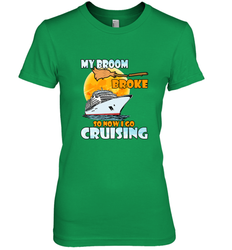 My broom broke so now i go cruising halloween witch Women's Premium T-Shirt
