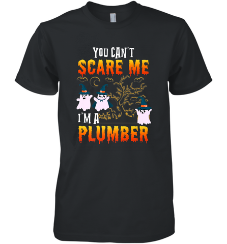 You Can't Scare Me I'm A Plumber T Shirt Plumber Halloween Men's Premium T-Shirt Men's Premium T-Shirt / Black / XS Men's Premium T-Shirt - HHHstores