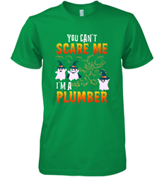 You Can't Scare Me I'm A Plumber T Shirt Plumber Halloween Men's Premium T-Shirt
